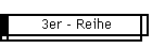 3er - Reihe